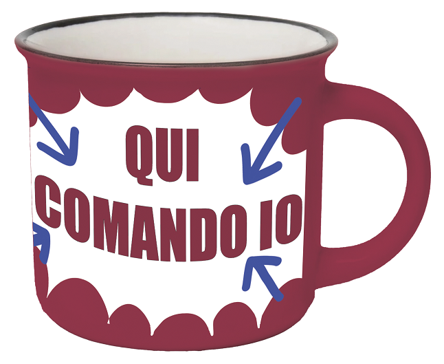 Tazzina da caffè "Qui comando io"